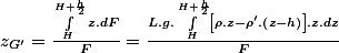 z_{G'}=\frac{\int_{H}^{H+\frac{h}{2}}z.dF}{F}=\frac{L.g.\int_{H}^{H+\frac{h}{2}}\left[\rho.z-\rho'.\left(z-h\right)\right].z.dz}{F}
